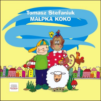 Małpka Koko i inne wierszyki dla (nie)grzecznych dzieci - Tomasz Stefaniuk | mała okładka