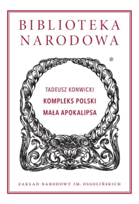 Kompleks Polski Mała Apokalipsa - Tadeusz Konwicki | mała okładka
