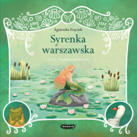Legendy polskie Syrenka warszawska - Agnieszka Frączek | mała okładka
