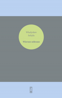 Wiersze zebrane - Władysław Sebyła | mała okładka