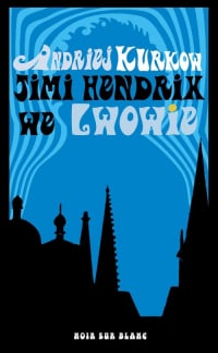 Jimi Hendrix we Lwowie - Andriej Kurkow | mała okładka