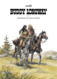 Buddy Longway 1 Chinook na całe życie - Derib | mała okładka