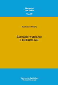 Życzenie w gwarze i kulturze wsi - Kazimierz Sikora | mała okładka