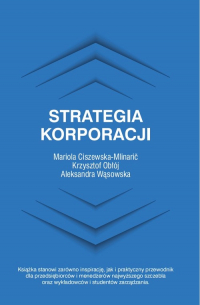 Strategia korporacji - Aleksandra Wąsowska, Ciszewska-Mlinaric Mariola, Obłój Krzysztof | mała okładka