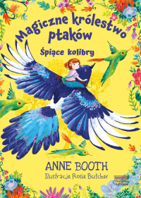 Magiczne królestwo ptaków Śpiące kolibry - Anne Booth | mała okładka
