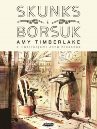 Skunks i Borsuk - Amy Timberlake | mała okładka
