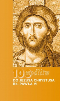 100 modlitw bł. Pawła VI do Chrystusa - Błogosławiony Paweł VI | mała okładka