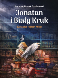 Jonatan i Biały Kruk - Andrzej Grabowski | mała okładka