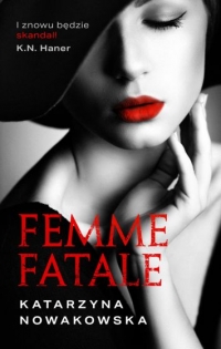 Femme fatale - Katarzyna Nowakowska | mała okładka