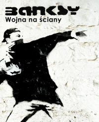 Banksy Wojna na ściany - Banksy | mała okładka