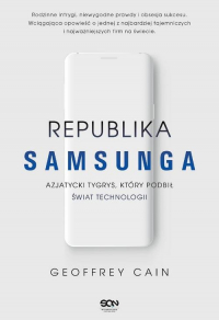 Republika Samsunga Azjatycki tygrys który podbił świat technologii - Geoffrey Cain | mała okładka