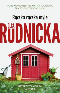 Rączka rączkę myje - Olga Rudnicka | mała okładka