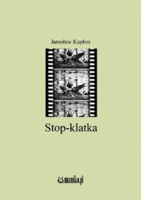 Stop-klatka - Jarosław Kapłon | mała okładka