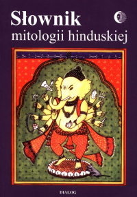Słownik mitologii hinduskiej - Herrman Tadeusz, Koc Bogusław J. | mała okładka