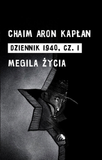 Dziennik 1940 Część 1 Megila życia - Kapłan Chaim Aron | mała okładka