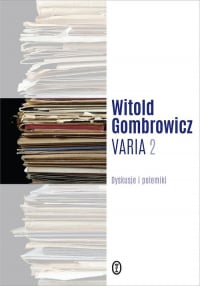 Varia Tom 2 Dyskusje i polemiki - Witold Gombrowicz | mała okładka