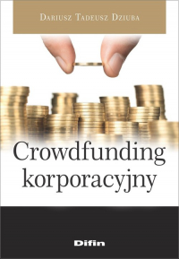 Crowdfunding korporacyjny - Dziuba Dariusz Tadeusz | mała okładka