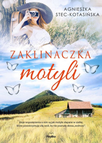 Zaklinaczka motyli - Agnieszka Stec-Kotasińska | mała okładka