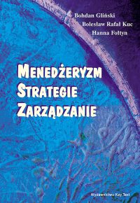 Menedżeryzm, strategie, zarządzanie - Fołtyn Hanna, Gliński Bohdan | mała okładka