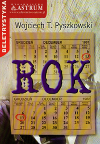 Rok - Pyszkowski Wojciech T. | mała okładka