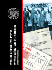 Wybory czerwcowe 1989 r. w województwie poznańskim Wybór dokumentów -  | mała okładka