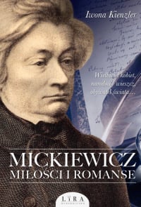 Mickiewicz Miłości i romanse - Iwona Kienzler | mała okładka