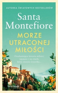 Morze utraconej miłości
 - Santa Montefiore | mała okładka