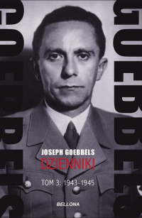Goebbels Dzienniki Tom 3 1943-1945 - Joseph Goebbels | mała okładka