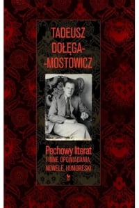 Pechowy literat i inne opowiadania, nowele, humoreski - Dołęga-Mostowicz Tadeusz | mała okładka