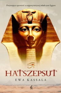 Hatszepsut - Ewa Kassala | mała okładka