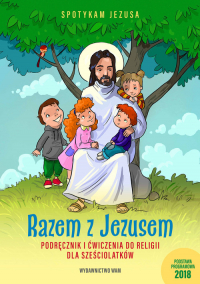 Razem z Jezusem Podręcznik i ćwiczenia do religii dla sześciolatków -  | mała okładka
