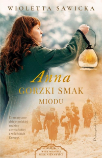 Anna Gorzki smak miodu - Wioletta Sawicka | mała okładka