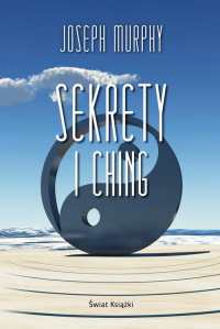Sekrety I Ching - Joseph Murphy | mała okładka