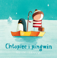 Chłopiec i pingwin - Jeffers Oliver | mała okładka