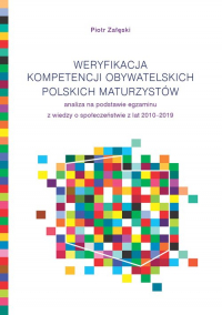 Weryfikacja kompetencji obywatelskich polskich maturzystów - Piotr Załęski | mała okładka