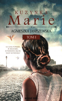 Kuzynka Marie Tom 1 - Agnieszka Janiszewska | mała okładka