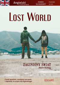 Lost World Powieść dla młodzieży z ćwiczeniami - Hadley Kevin | mała okładka