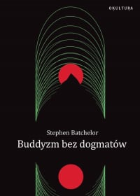 Buddyzm bez dogmatów - Stephen Batchelor | mała okładka