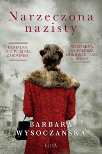 Narzeczona nazisty Wielkie Litery - Barbara Wysoczańska | mała okładka