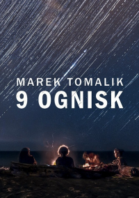 9 ognisk - Marek Tomalik | mała okładka