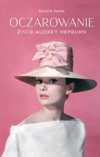 Oczarowanie Życie Audrey Hepburn - Donald Spoto | mała okładka