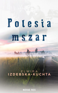 Polesia mszar - Elwira Izdebska-Kuchta | mała okładka