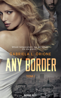 Any Border Tom 1 - Orione Gabriela L | mała okładka