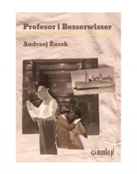 Profesor i Besserwisser - Andrzej Żurek | mała okładka
