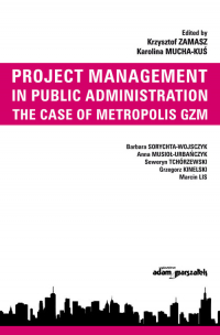 Project Management in Public Administration The Case of Metropolis GZM - null | mała okładka