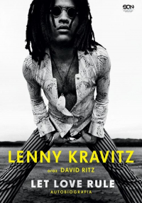 Lenny Kravitz. Let Love Rule. Autobiografia - Lenny Kravitz, David Ritz | mała okładka