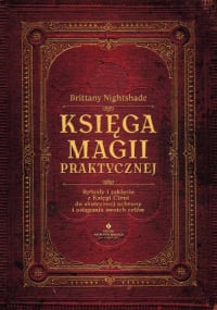 Księga magii praktycznej - Brittany Nightshade | mała okładka