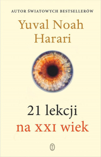 21 lekcji na XXI wiek - Harari Yuval Noah | mała okładka
