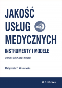 Jakość usług medycznych Instrumenty i modele - Małgorzata Wiśniewska | mała okładka