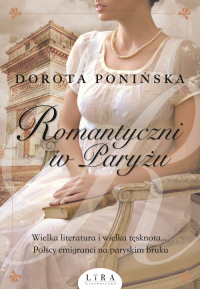 Romantyczni w Paryżu - Dorota Ponińska | mała okładka